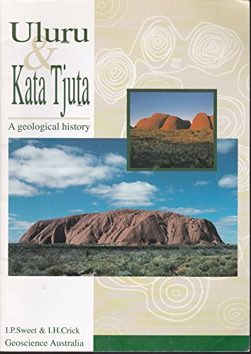 Stock image for Uluru & Kata Tjuta ~ A Geological History for sale by HPB-Red