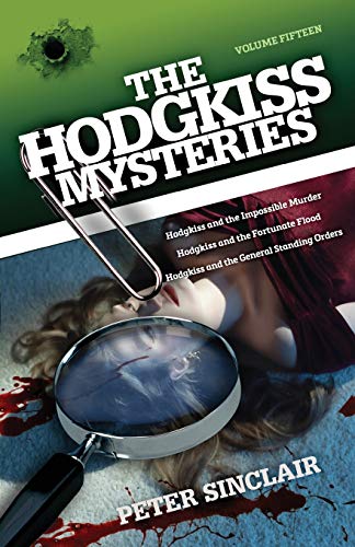 Stock image for Hodgkiss Mysteries XV: Hodgkiss and the Impossible Murder and other stories for sale by MusicMagpie