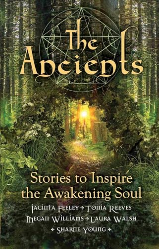 Imagen de archivo de The Ancients: Stories to Inspire the Awakening Soul a la venta por Chiron Media