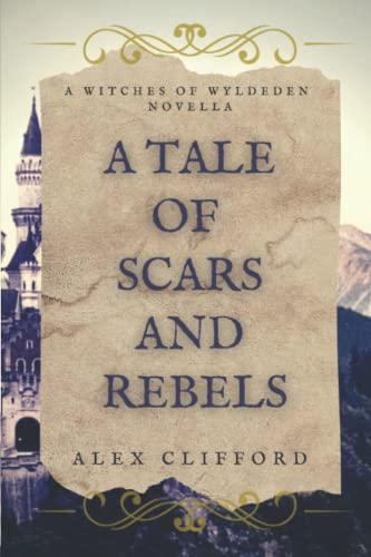 Imagen de archivo de A Tale of Scars and Rebels a la venta por ThriftBooks-Atlanta
