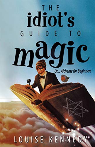 Stock image for The Idiot's Guide To Magic for sale by GreatBookPrices