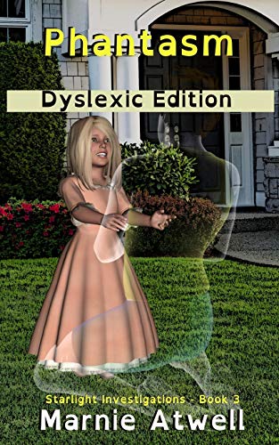 Stock image for Phantasm Dyslexic Edition: 3 (Starlight Investigations)