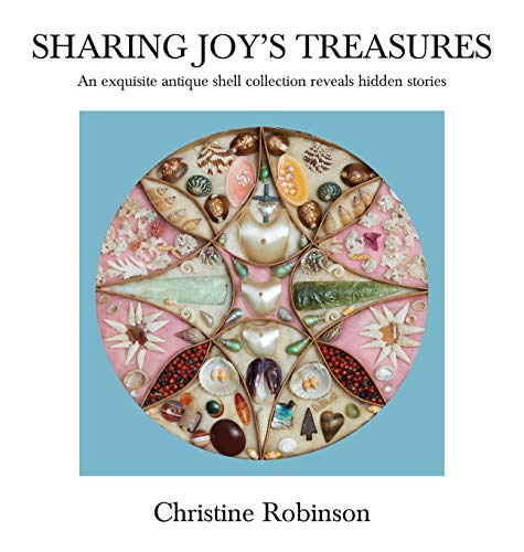 Beispielbild fr Sharing Joy's Treasures : An exquisite antique shell collection reveals hidden stories zum Verkauf von Buchpark