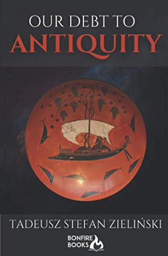 Stock image for Our Debt to Antiquity for sale by Books Unplugged