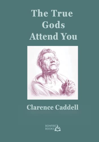 Stock image for The True Gods Attend You for sale by GF Books, Inc.