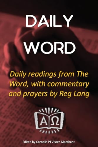 

Daily Word: Daily readings from The Word, with commentary and prayers by Reg Lang