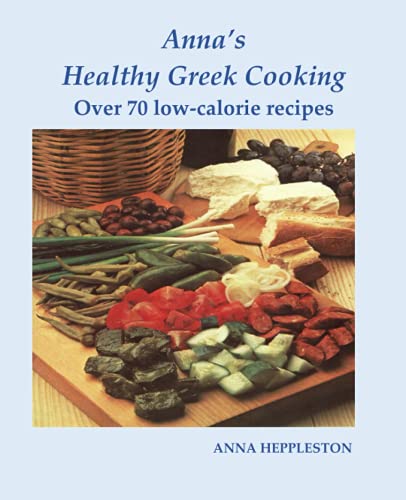 Imagen de archivo de Anna's Healthy Greek Cooking a la venta por GF Books, Inc.