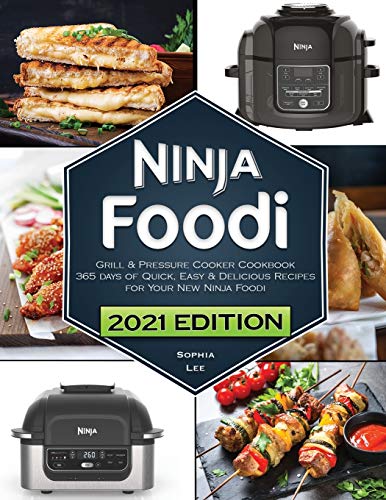 Imagen de archivo de Ninja Foodi Grill and Pressure Cooker Cookbook: 365 days of Quick, Easy & Delicious Recipes for Your New Ninja Foodi and Indoor Grill a la venta por Books Unplugged