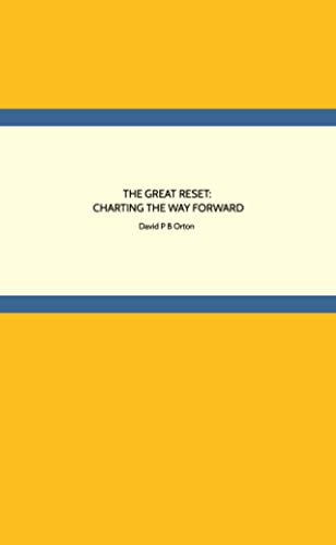 Beispielbild fr THE GREAT RESET: CHARTING THE WAY FORWARD zum Verkauf von GF Books, Inc.