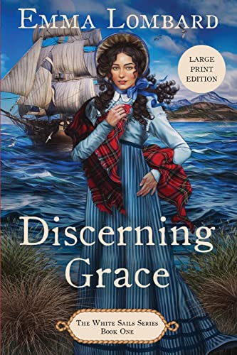 Imagen de archivo de Discerning Grace (The White Sails Series Book 1) a la venta por PlumCircle