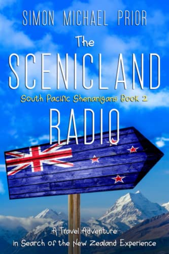 Stock image for The Scenicland Radio: A Travel Adventure in Search of the New Zealand Experience for sale by ThriftBooks-Dallas