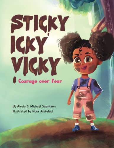 Beispielbild fr Sticky Icky Vicky: Courage over Fear (Mom's Choice Award® Gold Medal Recipient) zum Verkauf von ZBK Books