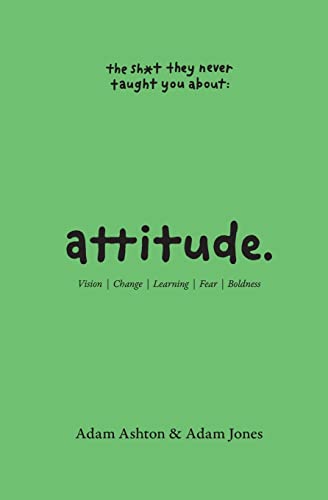 Stock image for Attitude: Vision, Change, Learning, Fear & Boldness for sale by ThriftBooks-Atlanta