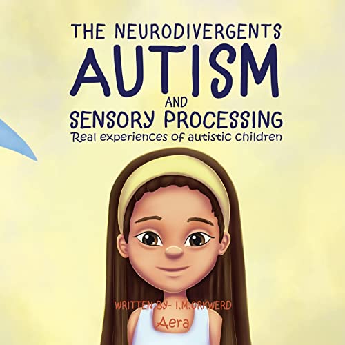 9780645140866: Autism & Sensory Processing: Aera (The Neurodivergents)