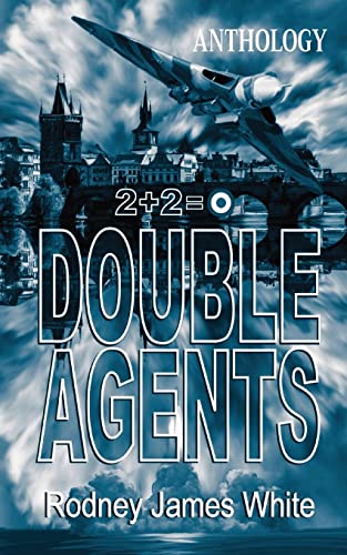 Stock image for Double Agents 2+2=0: Anthology for sale by Lucky's Textbooks