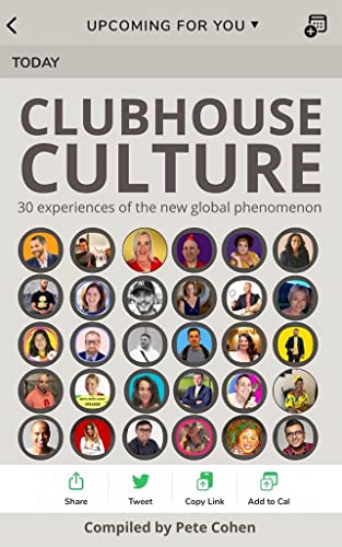 Stock image for Clubhouse Culture: 35 Experiences of the New Global Phenomenon for sale by Ria Christie Collections