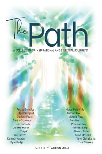 9780645178043: The Path: A Collection of Inspirational and Spiritual Journeys