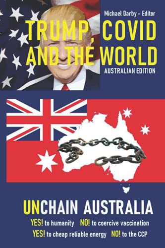 Beispielbild fr UNCHAIN AUSTRALIA: TRUMP, COVID AND THE WORLD, Australian Edition zum Verkauf von Ergodebooks