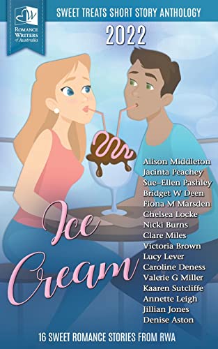 Stock image for Sweet Treats - Ice Cream: 2022 Romance Writers of Australia Short Story Anthology (Sweet Treats Anthologies) for sale by Lucky's Textbooks
