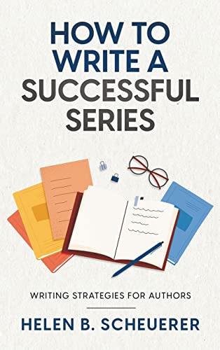 Beispielbild fr How To Write A Successful Series: Writing Strategies For Authors (Books for Career Authors) zum Verkauf von GF Books, Inc.