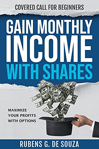 9780645233308: GAIN MONTHLY INCOME WITH SHARES: COVERED CALL FOR BEGINNERS