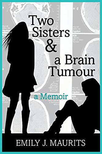 Stock image for Two Sisters and a Brain Tumour for sale by GF Books, Inc.