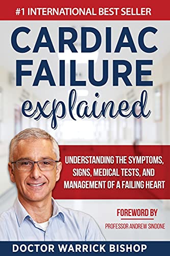 Beispielbild fr Cardiac Failure Explained: Understanding the Symptoms, Signs, Medical Tests, and Management of a Failing Heart zum Verkauf von Ria Christie Collections