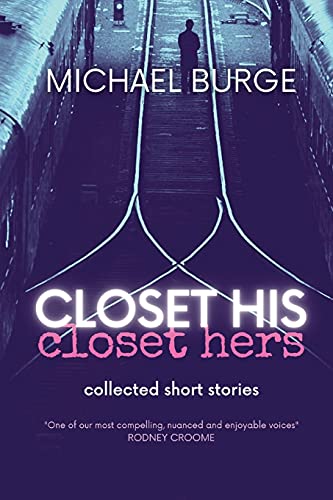 Stock image for Closet His Closet Hers: Collected stories for sale by ThriftBooks-Atlanta