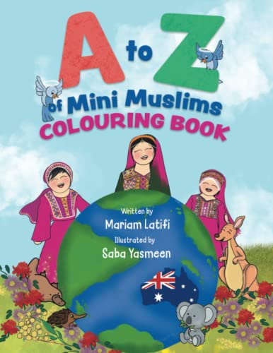 Stock image for A to Z of Mini Muslims Colouring Book: An alphabet book exploring all about Islam and being a Muslim for sale by Books Unplugged