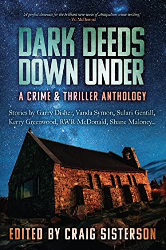 Beispielbild fr Dark Deeds Down Under: A Crime & Thriller Anthology zum Verkauf von ZBK Books
