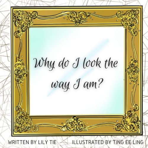 Stock image for Why Do I Look The Way I Am for sale by GF Books, Inc.