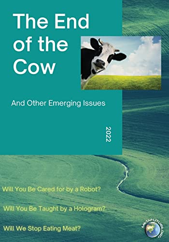 Beispielbild fr The End of the Cow: And Other Emerging Issues zum Verkauf von GreatBookPrices