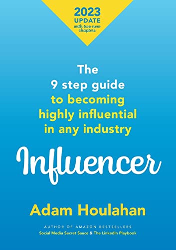 Stock image for Influencer: The 9 step guide to becoming highly influential in any industry for sale by GreatBookPrices