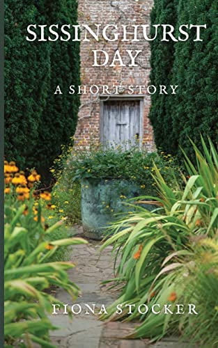 Stock image for Sissinghurst Day: A Short Story for sale by Lucky's Textbooks