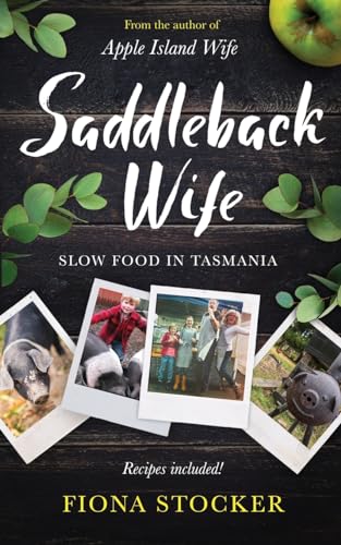 Stock image for Saddleback Wife - Slow Food in Tasmania for sale by GreatBookPrices