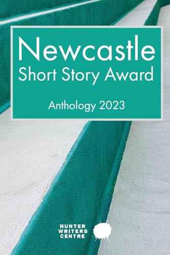 Stock image for Newcastle Short Story Award 2023 for sale by California Books