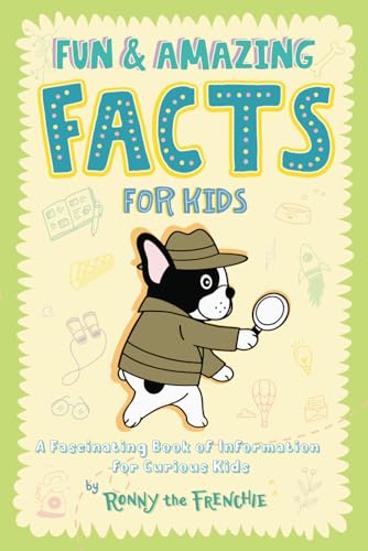 Stock image for Fun and Amazing Facts for Kids: A Fascinating Book of Information for Curious Kids for sale by Books Unplugged