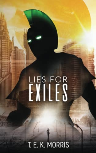 Stock image for Lies for Exiles for sale by GF Books, Inc.