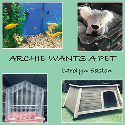 Imagen de archivo de Archie Wants A Pet a la venta por ThriftBooks-Atlanta