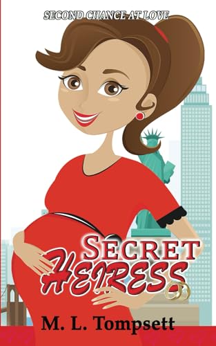 Stock image for Secret Heiress: Second Chance at Love for sale by GF Books, Inc.