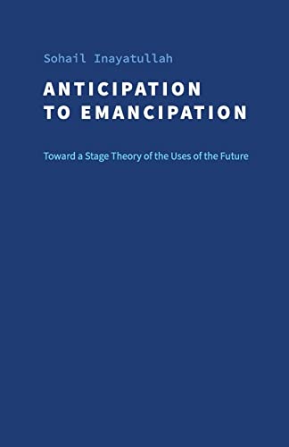 Stock image for Anticipation to Emancipation: Toward a Stage Theory of the Uses of the Future (Jfs Monographs) for sale by GF Books, Inc.