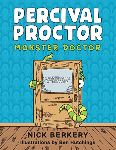 Stock image for Percival Proctor Monster Doctor: A Funny Rhyming Children's Picture Book About Accepting Differences, Overcoming Fears and Promoting Empathy for sale by SecondSale