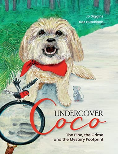 Imagen de archivo de Undercover Coco: The Pine, the Crime and the Mystery Footprint a la venta por Lucky's Textbooks