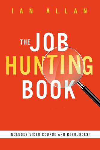 Stock image for THE JOB HUNTING BOOK: Career mentoring and job seeking tips - graduate edition for sale by PlumCircle