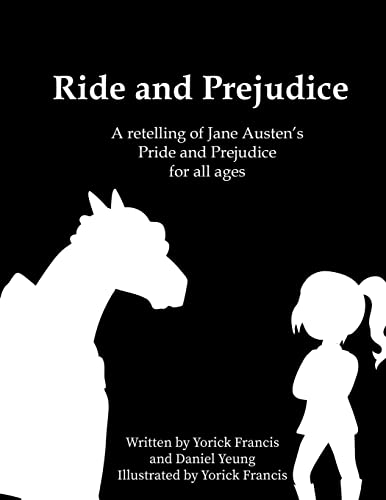 Stock image for Ride and Prejudice: A retelling of Jane Austen's Pride and Prejudice for all ages (Classics for All Ages) for sale by Lucky's Textbooks