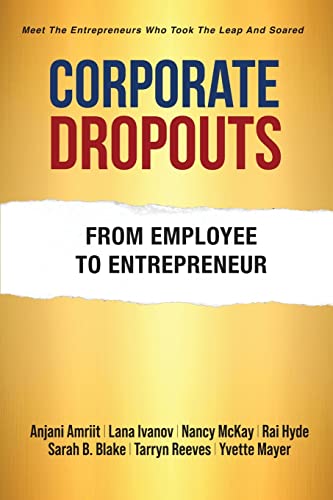 Imagen de archivo de Corporate Dropouts: From Employee to Entrepreneur a la venta por HPB-Diamond