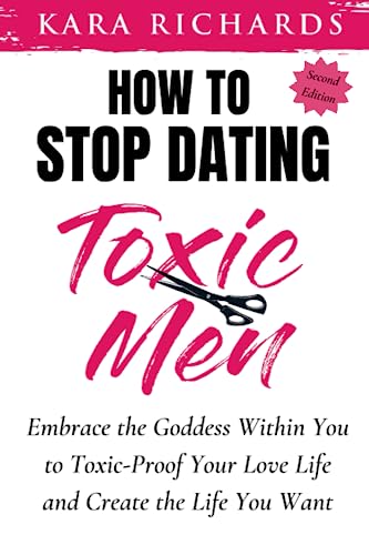 Beispielbild fr HOW TO STOP DATING TOXIC MEN: Your Step by Step Guide on How to Embrace the Inner Goddess Within You, So You Can Learn To Stop Dealing With Toxic Men . Proof Your Love Life! (Embrace Your Power) zum Verkauf von ZBK Books