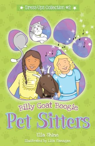 Imagen de archivo de Billy Goat Boogie: Pet Sitters: Dress-Ups #2: A funny junior reader series (ages 5-8) with a sprinkle of magic a la venta por GreatBookPrices
