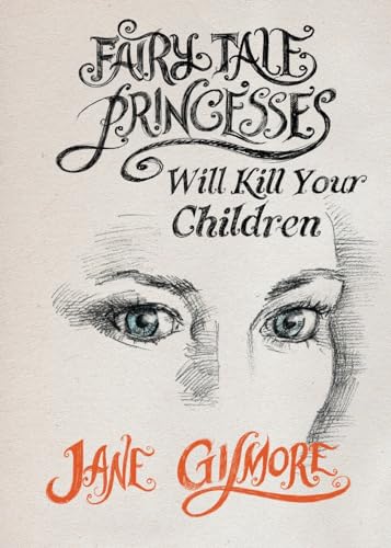 9780645529623: Fairy Tale Princesses Will Kill Your Children