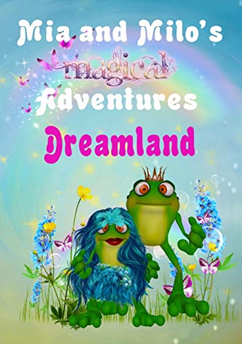 Stock image for Mia and Milo's Magical Adventures - Dreamland for sale by Lucky's Textbooks